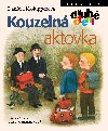 Kouzeln aktovka - Daniela Krolupperov, Vlasta Barnkov