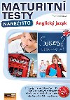 Anglick jazyk - Maturitn testy naneisto - Barbora Jikov; Renata Moudr; Jitka Skopalov