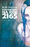 Jedin volba aneb Vzpomnky na rok 2165 - Jindich Kubnek