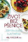 ivot bez penice: 30minutov kuchaka - William R. Davis