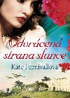 Odvrcen strana slunce - Kate Furnivallov