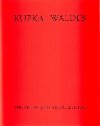 Kupka-Waldes - Anna Pachovsk