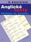 Anglick testy - pprava na zkouky - N. Bakalov