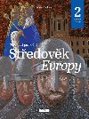 Stedovk Evropy - Historie Evropy 2 - Renta Fukov; Daniela Krolupperov