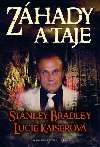 Zhady a taje - Stanley Bradley, Lucie Kaiserov