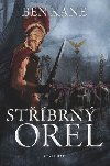 Stbrn orel - Ben Kane