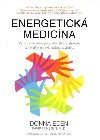 Energetick medicna – Vyrovnejte energii svho tla a zskejte optimln zdrav, radost a vitalitu - Donna Eden