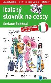 Italsk slovnk na cesty - ilustrovan slovnk - Stefano Baldussi; Ale uma