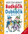 Budkik a Dubkik - Jozef Cger Hronsk; Peter Cpin