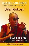 Sla lidskosti - Dalajlama a jeho vize pro n svt - Daniel Goleman