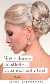 Ne milenec na stee... lep vrabec v hrsti - Alena Jakoubkov