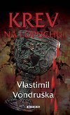 Krev na lopuchu - Vlastimil Vondruka