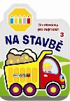 Na stavb 3 - Omalovnky pro nejmen - Rebo