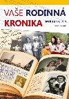 Vae rodinn kronika krok za krokem - Lenka Peremsk