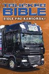 Trucker Bible - Bible pro kamioky - Biblion