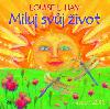 Miluj svj ivot - nstnn kalend 2016 - Louise L. Hay