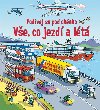 Ve, co jezd a lt - Podvej se pod oknko - Svojtka