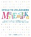 Matematika - Spolu to zvldneme - Carol Vordermanov