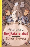 DVOJATA V AKCI SLUNEN BRATRSTVO - Vojtch Stekla; Milan Star