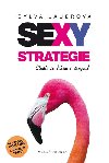 Sexy strategie - State se lkem i drogou! - Sylva Lauerov