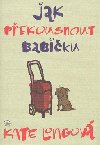 JAK PEKOUSNOUT BABIKU - Kate Longov