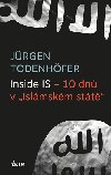 Inside IS - 10 dn v Islmskm stt - Jrgen Todenhfer