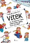 Vtek - Jak jel Vtek do Prahy, Vtek je zase doma, Vtek na vlet - Bohumil ha