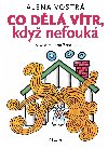Co dl vtr, kdy nefouk - Alena Vostr; Helena Zmatlkov