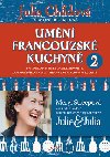 Umn francouzsk kuchyn 2 - Julia Childov; Simone Beckov