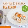 Radina kuchaka bez lepku - Radka Vrzalov