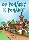 Od pohdky k pohdce - Irena Kaftanov; Josef Quis