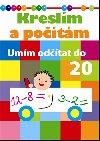 Kreslm a potm - Umm odtat do dvaceti - Svojtka