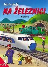 Jak to chod na eleznici - Dana Winklerov; Josef varc