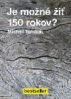 Je mon  150 rokov? - Michail Tombak