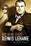 Nic nen svat - Dennis Lehane