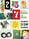 Dvakrt sedm pohdek - Frantiek Hrubn