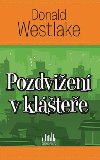 Pozdvien v kltee - Donald E. Westlake
