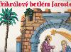 Tkrlov betlm Jaroslava Heraina - Jaroslav Herain