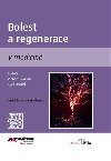 Bolest a regenerace v medicn - Cyril Hschl,Richard Rokyta