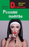 Posledn modlitba - Veronika ernuck