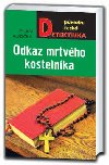 Odkaz mrtvho kostelnka - Milan Rika