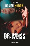 Doktor Weiss - Roman Kulich