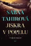 Jiskra v popelu - Sabaa Tahirov