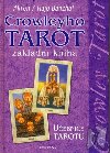 Crowleyho tarot zkladn kniha - Hajo Banzhaf; C. F. Frey Akron