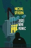 Jet nen konec - Michal Skora
