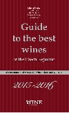 Guide to the best wines of the Czech Republic 2015-2016 - Ivo Dvok,Roman Novotn,Jakub Pibyl,Richard Sss,Michal etka