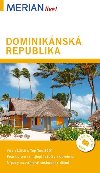 Dominiknsk republika - prvodce Merian - Hans-Ulrich Dillmann