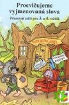 Procviujeme vyjmenovan slova - pracovn seit pro 3. a 4. ronk - Lenka Bianov