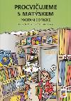 Potn do tisce - procviujeme s Matskem - Milo Novotn, Frantiek Novk
