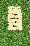 Moje kvtinov dobr jitra - Vclav Vtvika